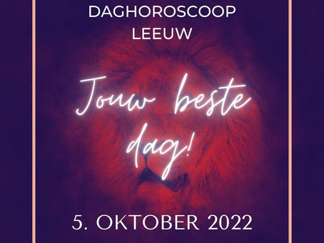 Daaghoroscoop Leeuw voor 5. october 2022