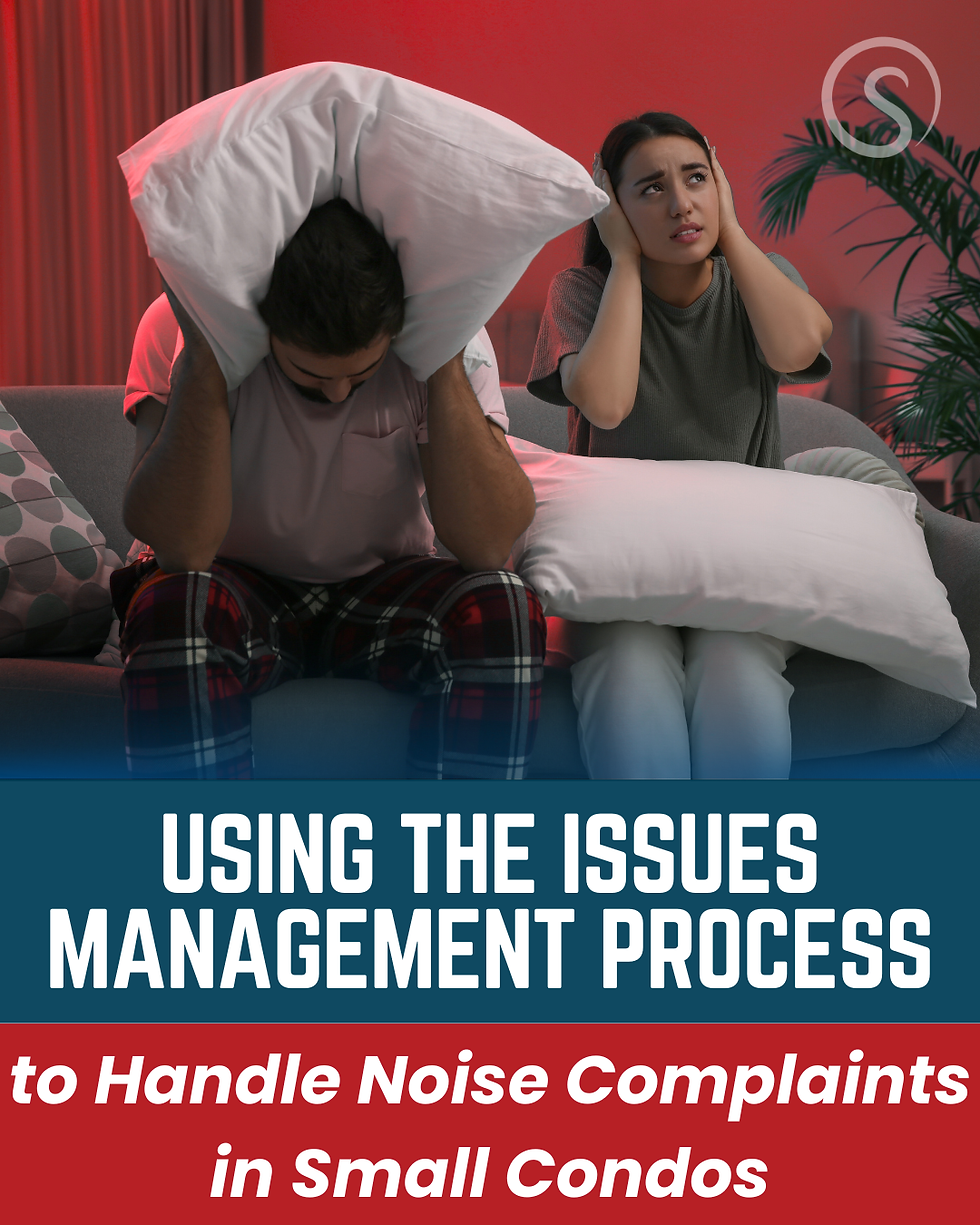 Two people on a couch, distressed by noise. One covers ears with a pillow, the other with hands. Text: "Using the Issues Management Process."