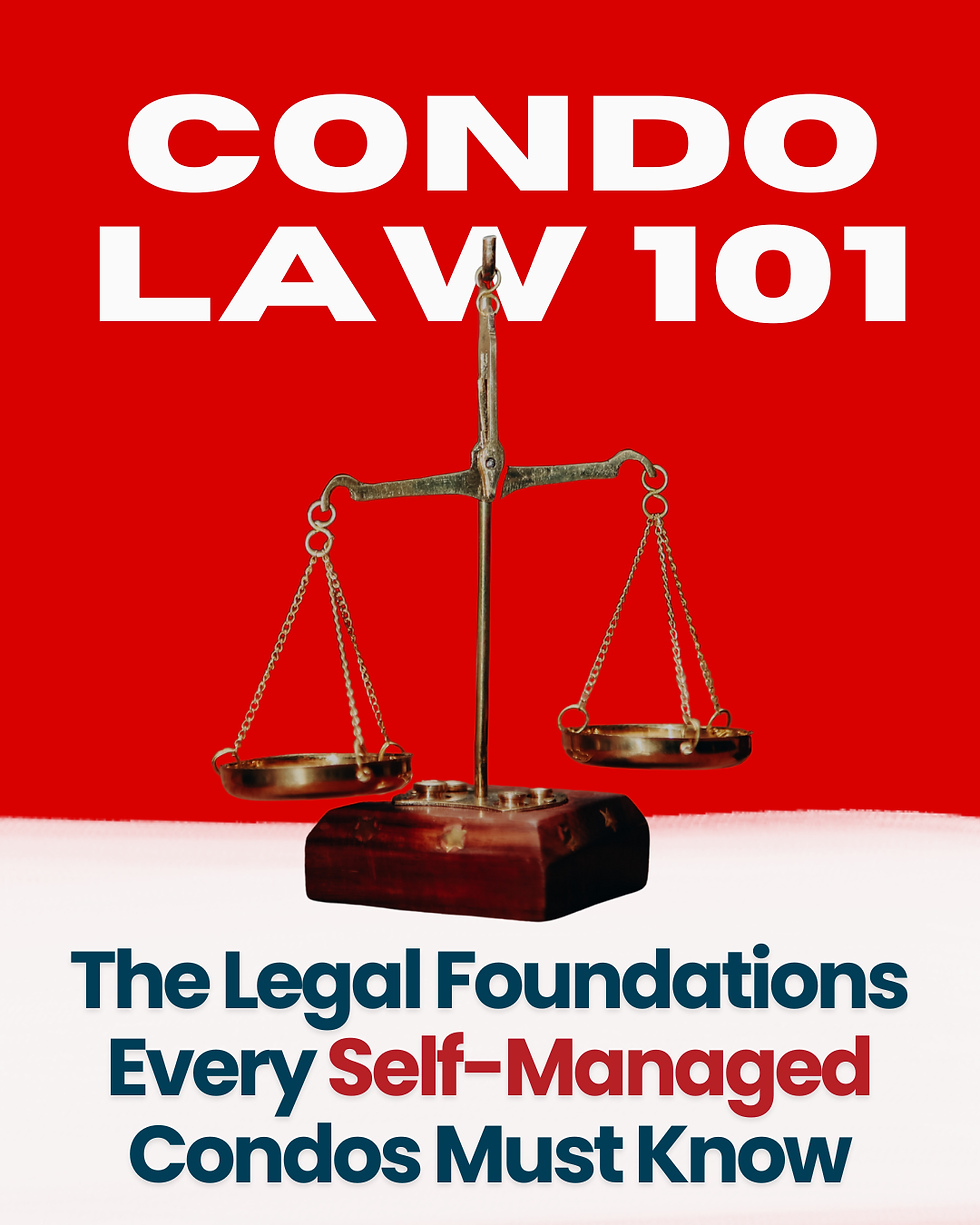 Scales of justice on red backdrop with bold text: "CONDO LAW 101". Caption reads: "The Legal Foundations Every Self-Managed Condos Must Know".