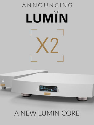 LUMIN X2 Launch Details