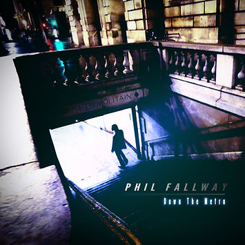 Phil Fallway (Down The Metro - EP Cover).jpg