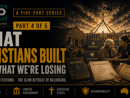 FCP Australia Part 4 thumbnail showing Parliament House, a Christian church, school, aged care, charity and community care under the title “What Christians Built, and What We’re Losing.”