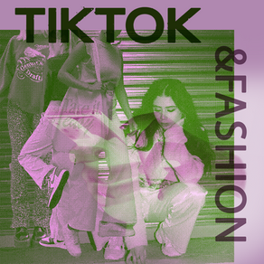 TikTok & Fashion