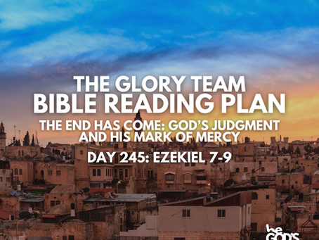 The End Has Come: God’s Judgment and His Mark of Mercy