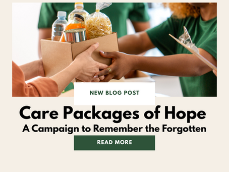 Care Packages of Hope: A Campaign to Remember the Forgotten