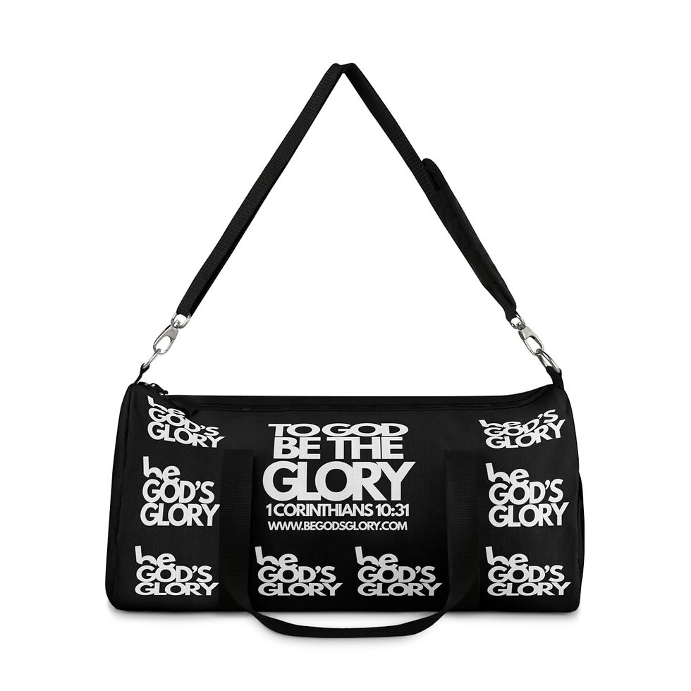Be God’s Glory Duffel Bag