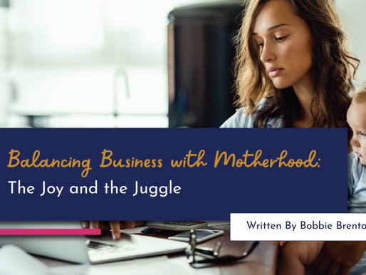 Balancing Business with Motherhood: The Joy and the Juggle
