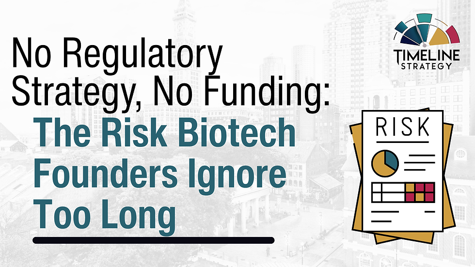 No Regulatory Strategy, No Funding: The Risk Biotech Founders Ignore Too Long