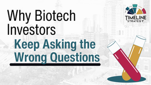 Why Biotech Investors Keep Asking the Wrong Questions