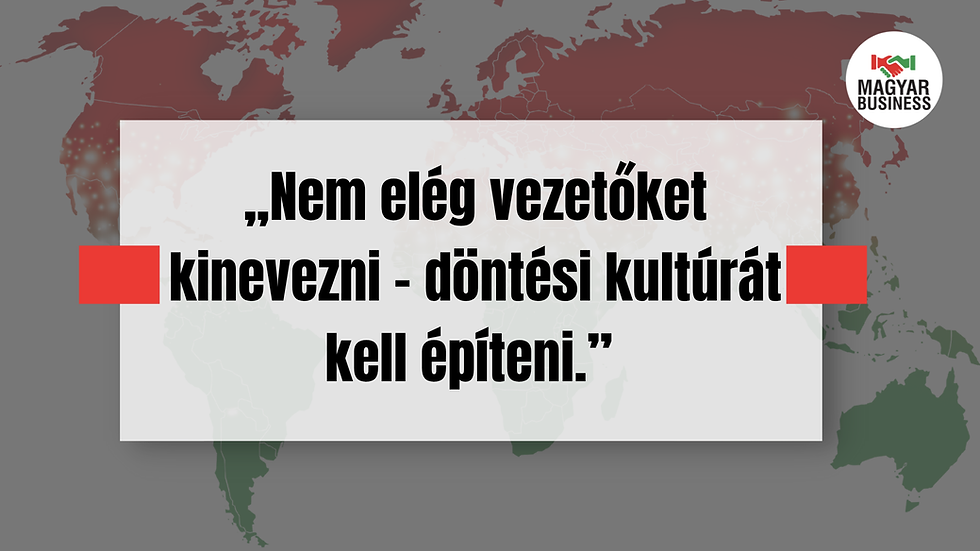 döntési kultúra fejlődése cégen belül, felelősségi körök és vezetői döntések rendszere