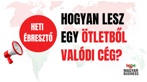 Hogyan lesz egy ötletből valódi cég?