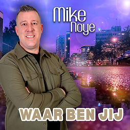 Mike Noye - Waar Ben Jij Final.jpg