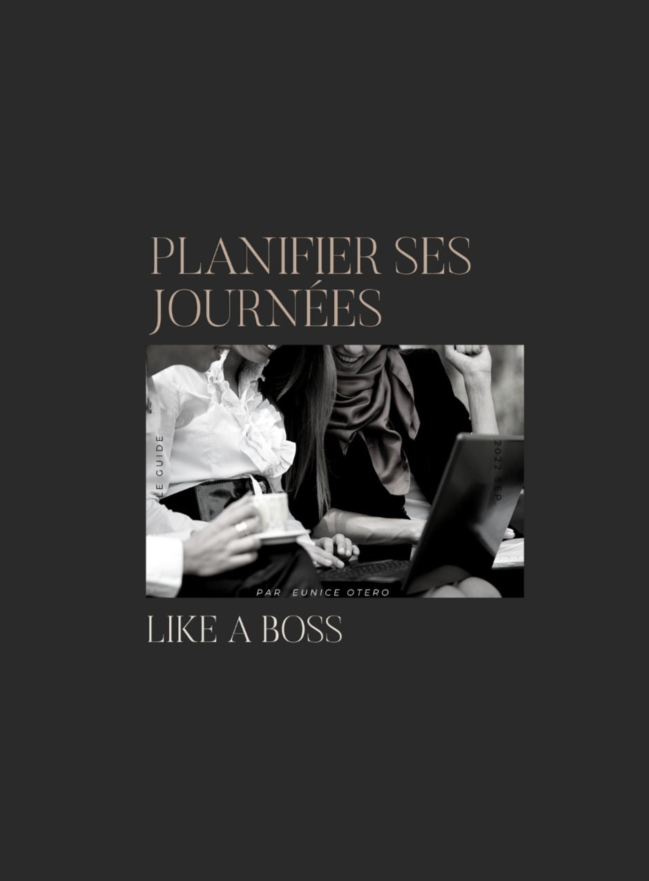 Guide planifier ses journée like a boss