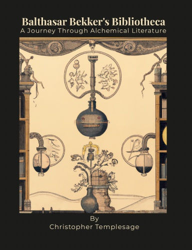 Balthasar Bekker's Bibliotheca: A Journey Through Alchemical Literature