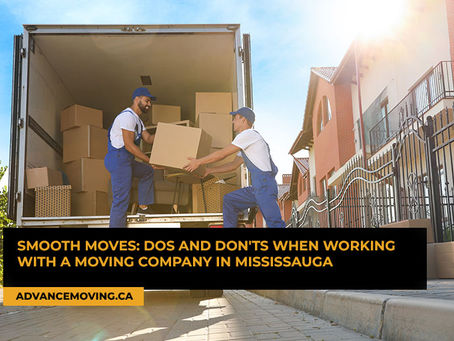 Smooth Moves: Dos and Don'ts When Working with a Moving Company in Mississauga
