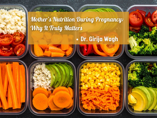 Mother’s Nutrition During Pregnancy: Why It Truly Matters