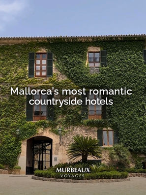 Mallorca's most romantic finca hotels