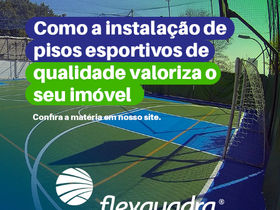 Como a Instalação de Pisos Esportivos de Qualidade Valoriza o Seu Imóvel
