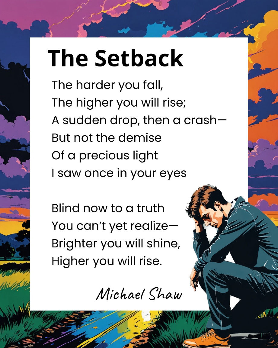 Short poem titled “The Setback,” illustrated and displayed over a colorful painted landscape with storm clouds, a multi-colored path, and a young man sitting with his head in his hand, symbolizing struggle, reflection, and the hope of rising again.