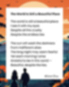 Short poem titled “The World Is Still a Beautiful Place,” displayed on a warm orange and blue sunset background with distant mountains and a silhouetted couple holding hands. The scene symbolizes hope, gratitude, and beauty despite life’s hardships.