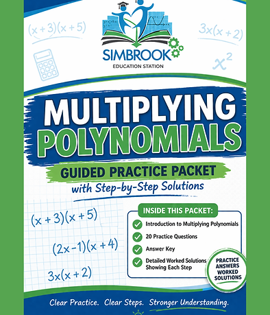Multiplying Polynomials Practice Packet | Step-by-Step Algebra Support