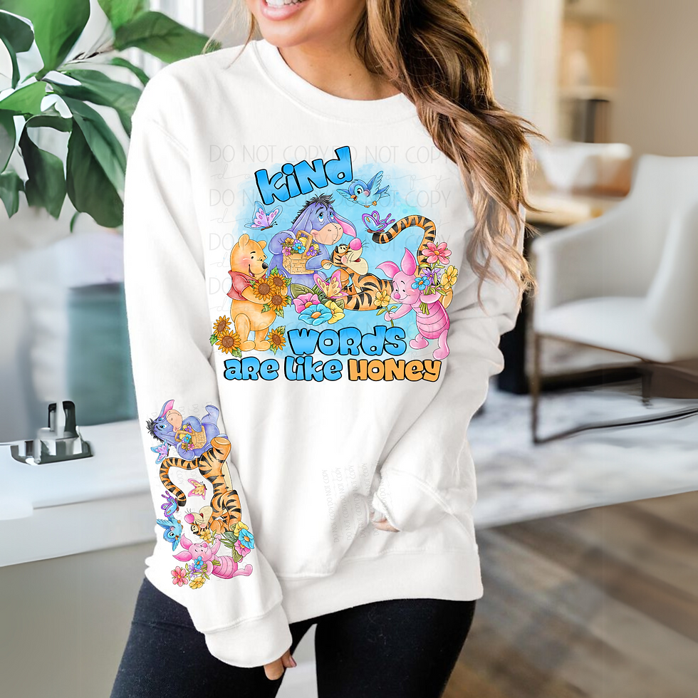 Kind Words are Like Honey - DTF Transfer