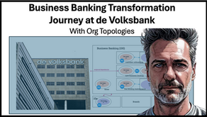 Case Study: Business Banking Transformation Journey at de Volksbank 