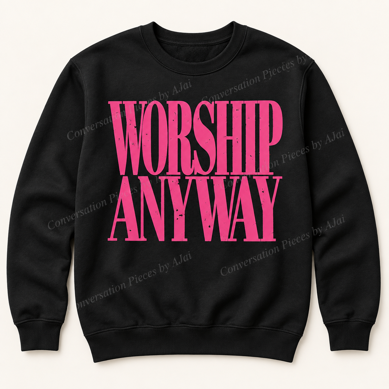 Worship Anyway-Pink (Crewneck Sweatshirt)