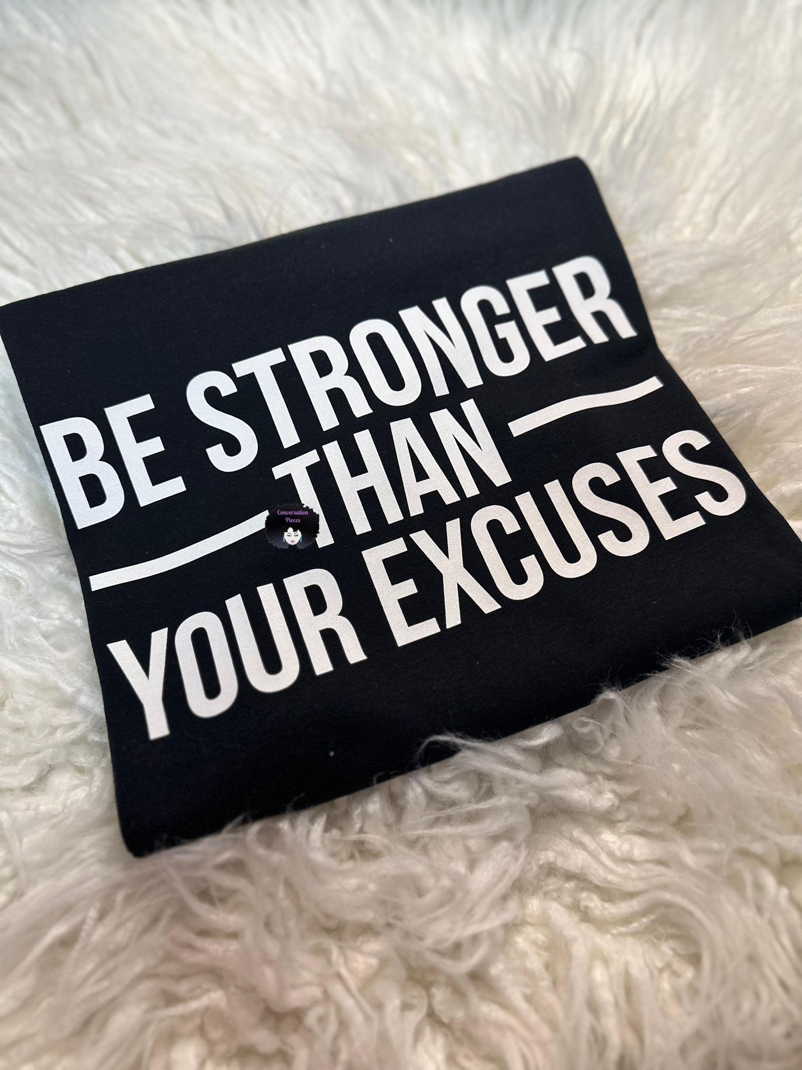 Stronger than Excuses 