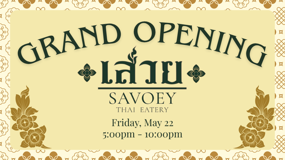 Savoey Thai Eatery Grand Opening