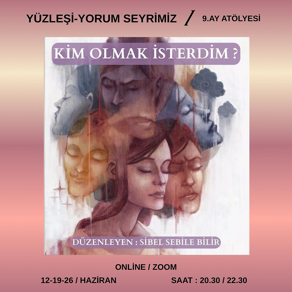 KAPSÜL EĞİTİMLER SERİSİ / YÜZLEŞİ-YORUM BULUŞMASI 9.AY