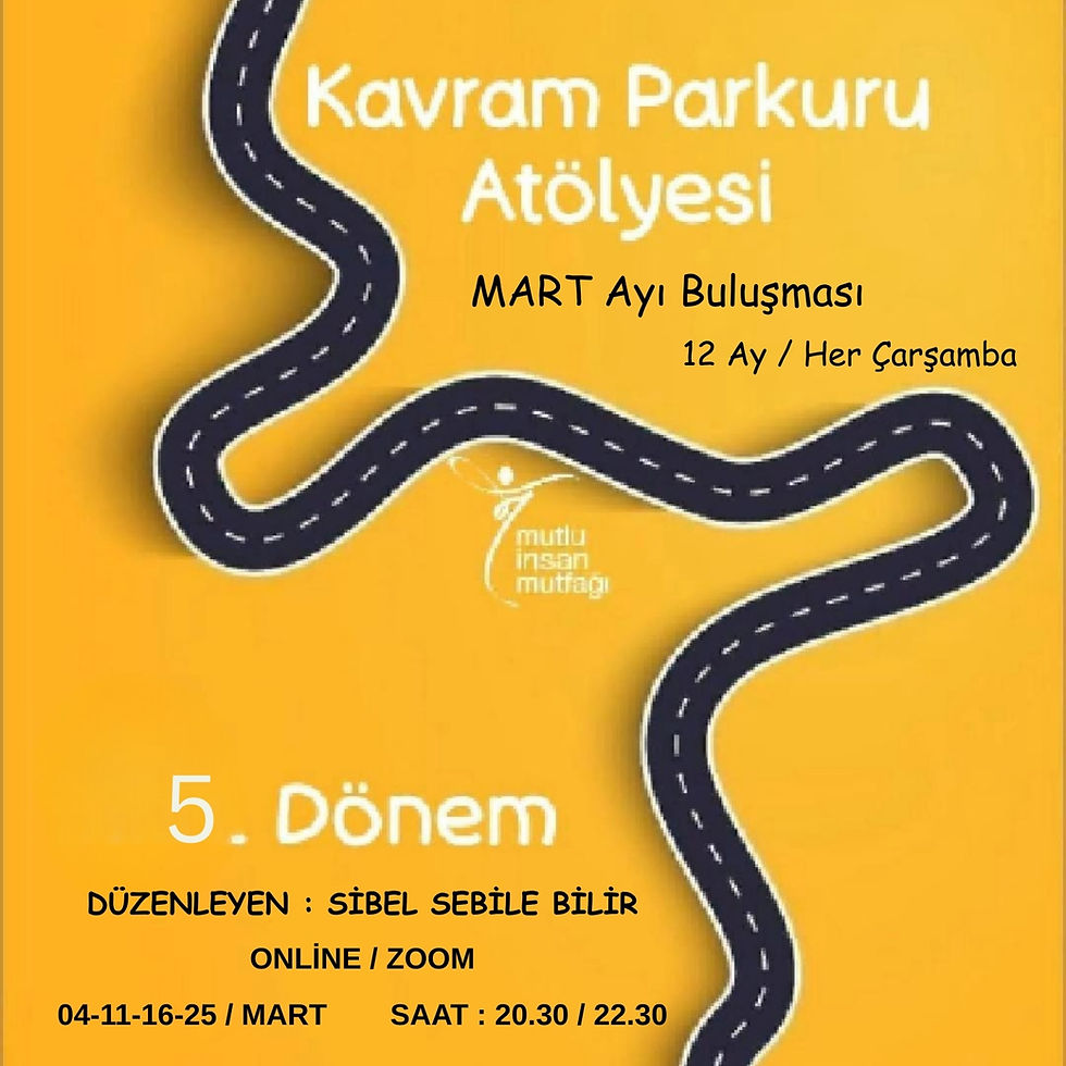 KAVRAM PARKURU / MART AYI BULUŞMASI 