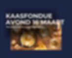 KAASFONDUE 16 maart 