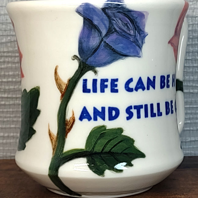 Thumbnail: Life Can Be Hard and Good - Hand Painted Porcelain Mug