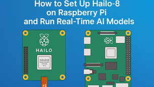 Hailo-8 module and Raspberry Pi on blue background with white text: "How to Set Up Hailo-8 on Raspberry Pi and Run Real-Time AI Models."