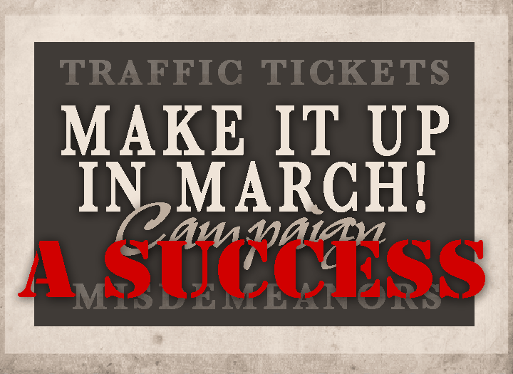 "Make it up in March" Campaign a Success!