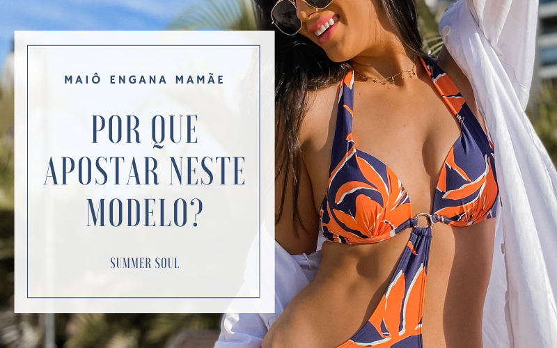 Por que apostar no maiô engana mamãe? É a escolha ideal para o seu verão?