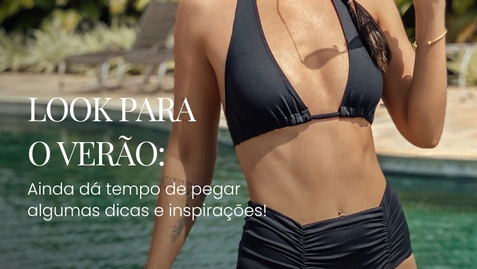 Combinações de looks Moda Praia ideais para você