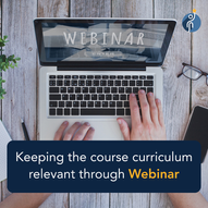Keeping the course curriculum relevant through Webinar
