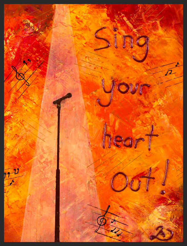 Sing Your Heart Out!