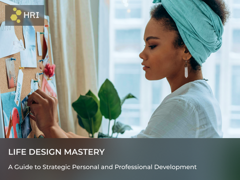 LIFE DESIGN MASTERY: A Guide to Strategic Personal and Professional Development