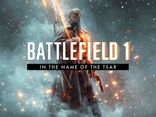 Saiba o que está por vir na nova Expansão de Battlefield 1: "In the Name of Tsar".