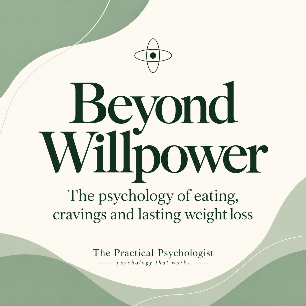 Beyond Willpower