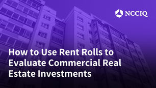 How to Use Rent Rolls to Evaluate Commercial Real Estate Investments