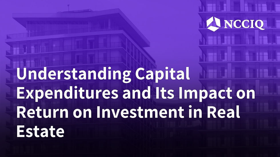 Understanding Capital Expenditures and Its Impact on Return on Investment in Real Estate
