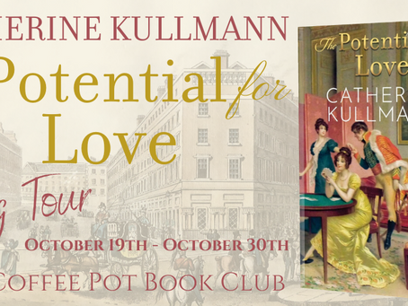Book Spotlight—The Potential for Love: A Regency Novel by Catherine Kullmann