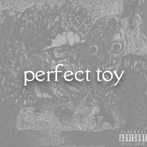 perfect toy (feat. drea bella)