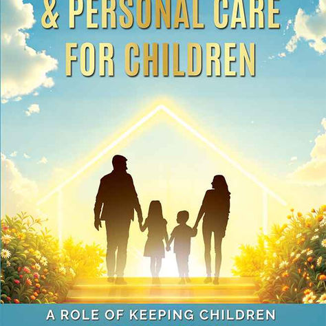 Parents Guidance & Personal Care for Children