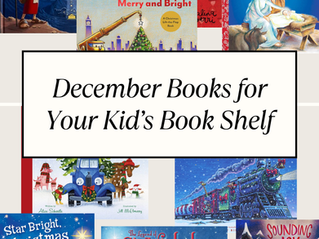 December Books for Your Kid's Bookshelf