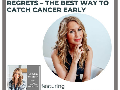 Ep. 530 One Procedure, Zero Regrets – The Best Way to Catch Cancer Early 